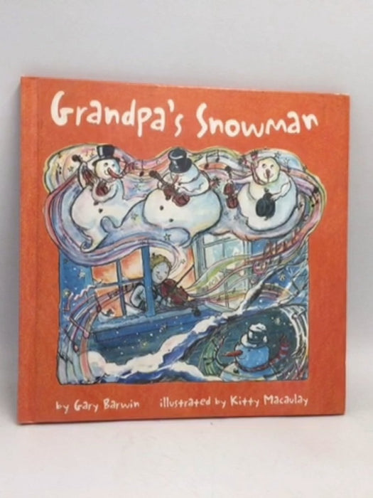 Grandpa's Snowman- [Hardcover] - Gary Barwin
