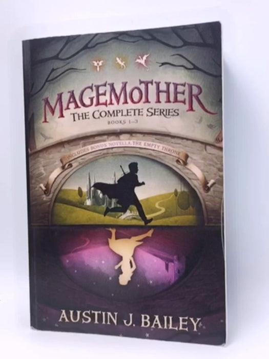 Magemother: The Complete Series - Austin J. Bailey