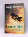 Leave Me - Gayle Forman; 