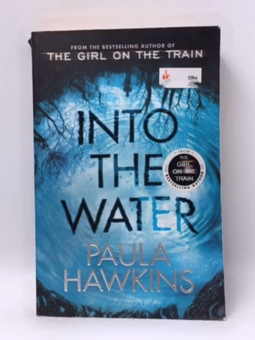 Into the Water  - Paula Hawkins; 