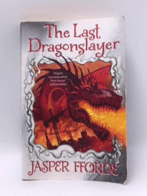 The Last Dragonslayer - Jasper Fforde; 