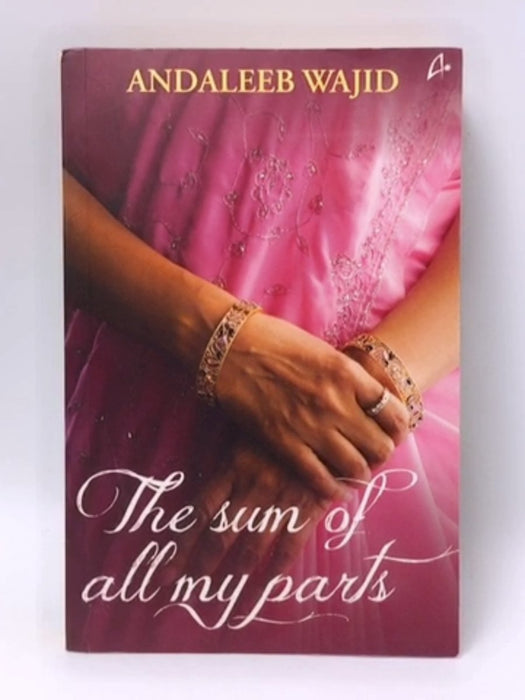 The sun of all my parts Andaleeb Wajid - Andaleeb Wajid