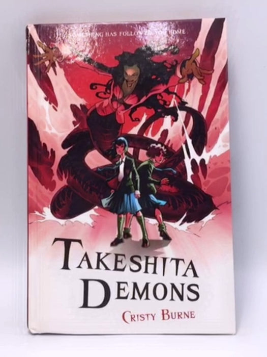 Takeshita Demons - Cristy Burne; 