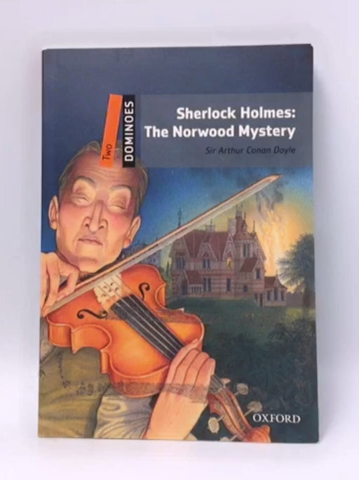 Dominoes: Two: Sherlock Holmes: The Norwood Mystery - Sir Arthur Conan Doyle; 