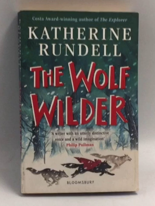 The Wolf Wilder - Katherine Rundell; 