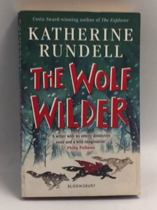 The Wolf Wilder - Katherine Rundell; 