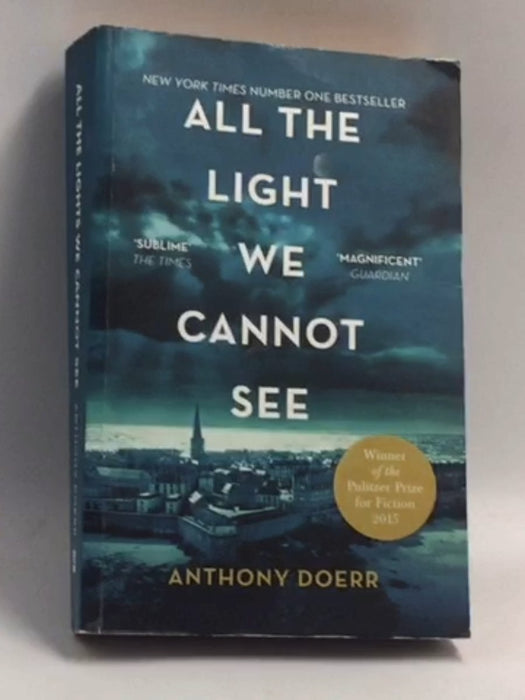 All The Light We Cannot See - Anthony Doerr;