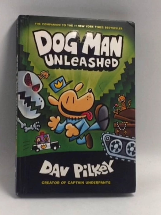 Dog Man: Unleashed  - Hardcover - Dav Pilkey