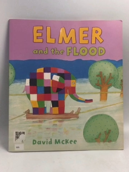 Elmer and the Flood   - David McKee