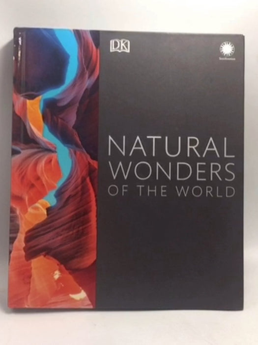 Natural Wonders of the World - Hardcover - D.K. Publishing