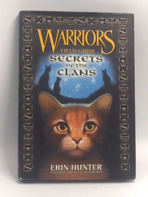 Warriors: Secrets of the Clans - Hardcover - Erin Hunter