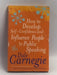 How To Develop Self-Confidence - Dale Carnegie
