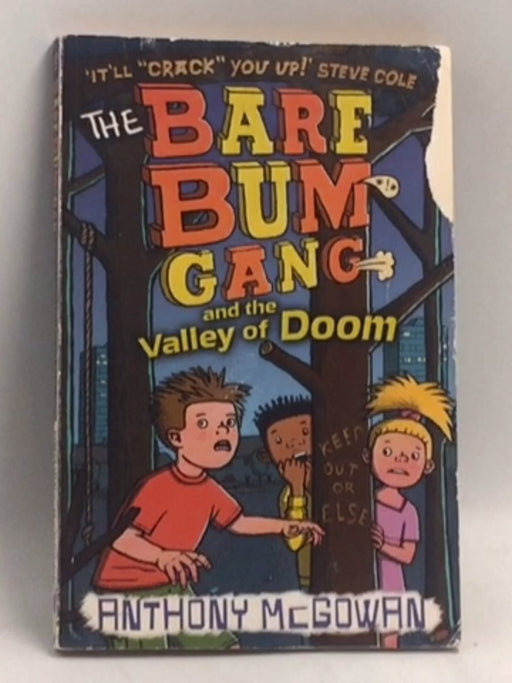 The Bare Bum Gang and the Valley of Doom   - Anthony McGowan