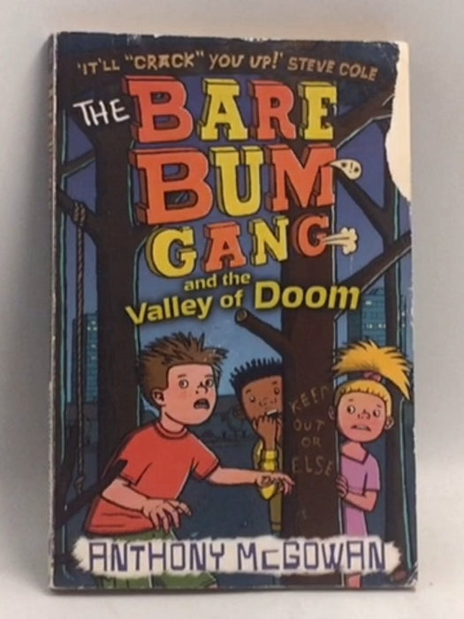 The Bare Bum Gang and the Valley of Doom   - Anthony McGowan