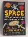 Space: The Whole Whizz-Bang Story - Glenn Murphy; 
