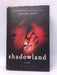 Shadowland- Hardcover  - Alyson Noël; 