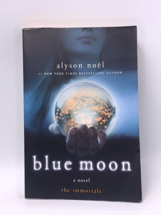 Blue Moon (The Immortals, Book 2) - Noël, Alyson; 