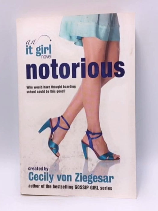 Notorious - Cecily Von Ziegesar; 