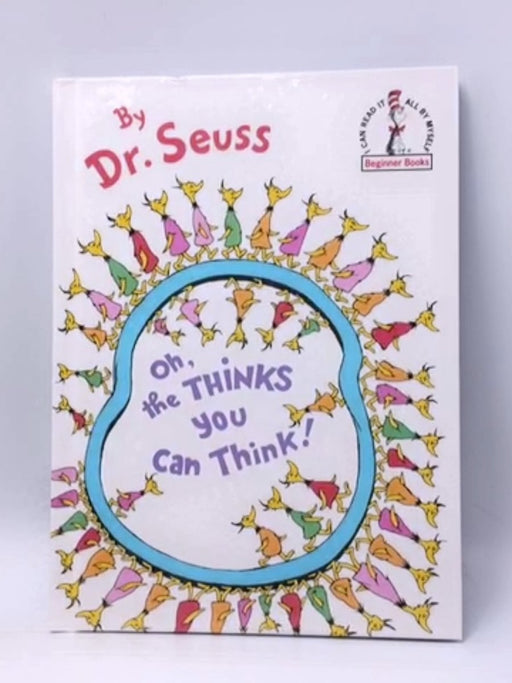 Oh, the Thinks You Can Think- Hardcover - Dr. Seuss; 