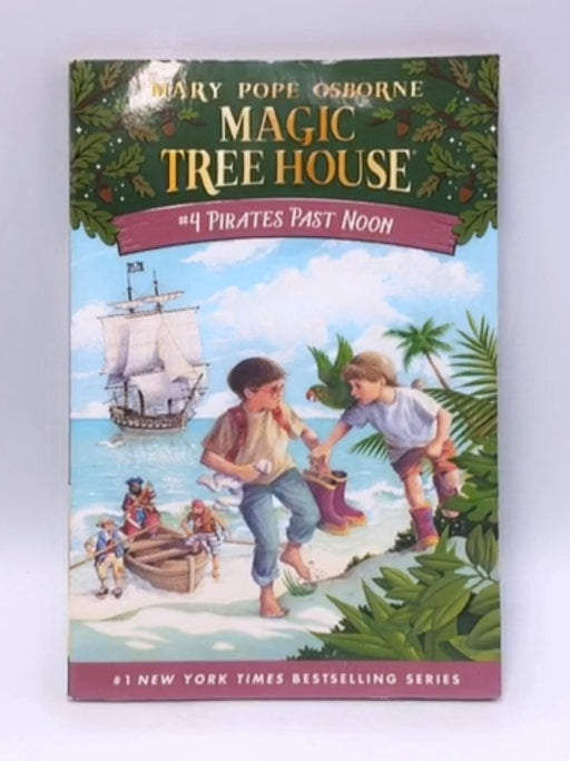 Pirates Past Noon (Magic Tree House, No. 4) - Osborne, Mary Pope; 