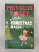 Princess Posey and the Christmas Magic - Stephanie Greene; 