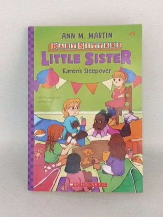 Baby-Sitters Little Sister #9: Karen’s Sleepover - Ann M. Martin;