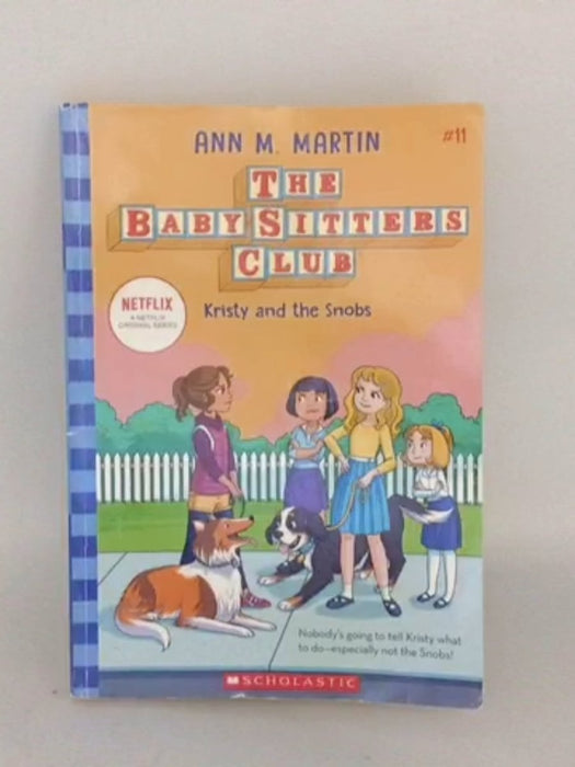 Kristy and the Snobs (the Baby-Sitters Club #11), Volume 11 - Ann M. Martin; 