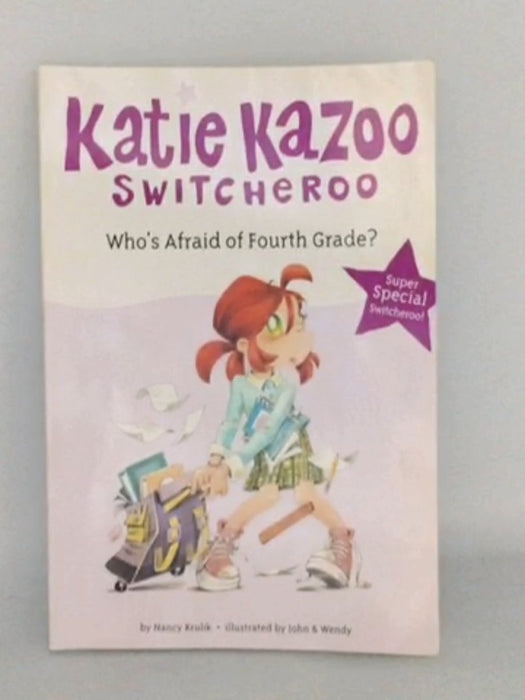 Who's Afraid of Fourth Grade? - Nancy Krulik; 