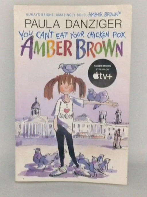 You Can't Eat Your Chicken Pox, Amber Brown - Paula Danziger; 