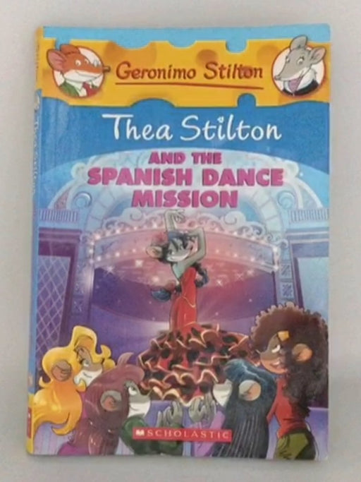 The Spanish Dance Mission - Thea Stilton