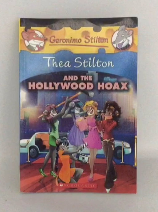 Thea Stilton and the Hollywood Hoax - Stilton, Thea; 
