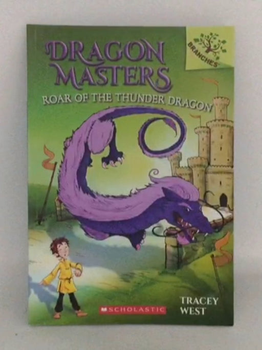 Dragon Masters #8: Roar of the Thunder Dragon - Tracey West;