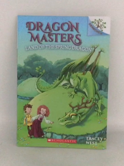 Dragon Masters #14: The Land of the Spring Dragon - Tracey West;