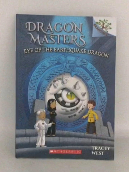Dragon Masters #13: Eye of the Earthquake Dragon - Tracey West;