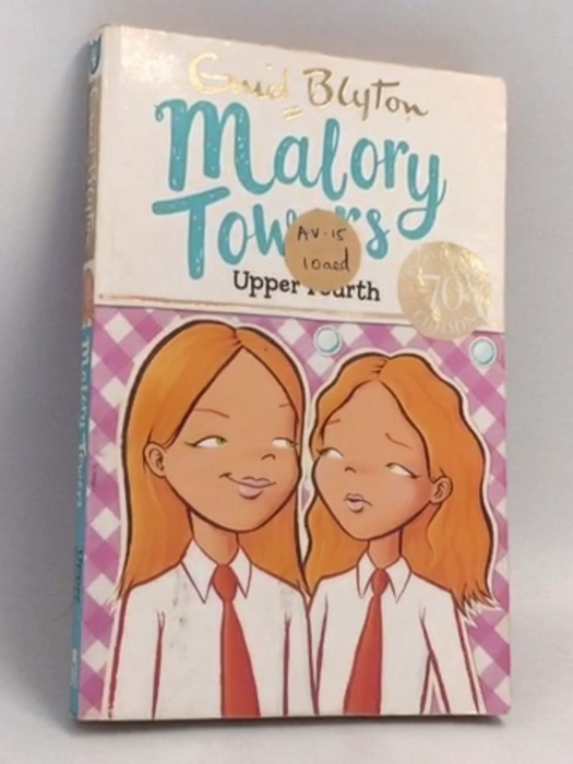 Malory Towers: Upper Fourth - Enid Blyton