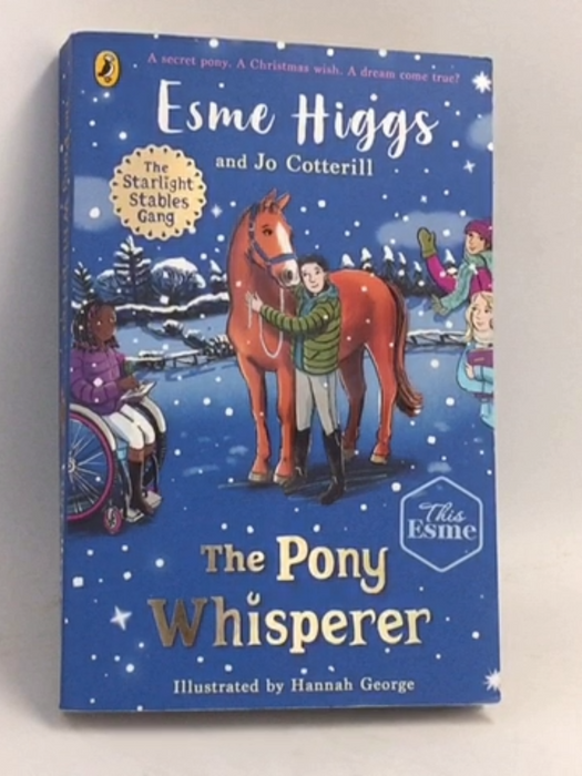 The Pony Whisperer  - Esme Higgs