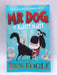 Mr Dog and the Rabbit Habit (Mr Dog) - Ben Fogle; Steve Cole; 