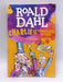 Charlie and the Chocolate Factory - Roald Dahl