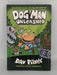 Dog Man: Unleashed - Hardcover  - Dav Pilkey; George Beard (Fictitious character); Harold Hutchins (Fictitious character); 