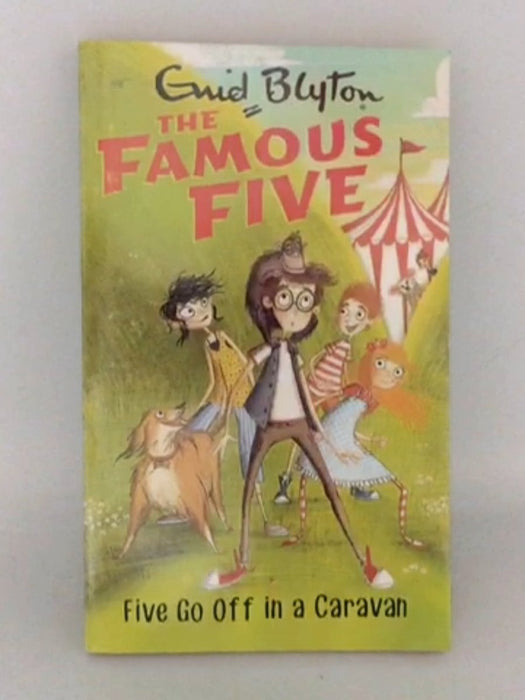 The Famous Five 5: Five Go Off In A Caravan - Enid Blyton; 