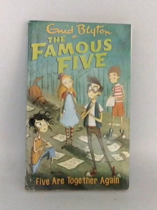 Five Are Together Again - Enid Blyton