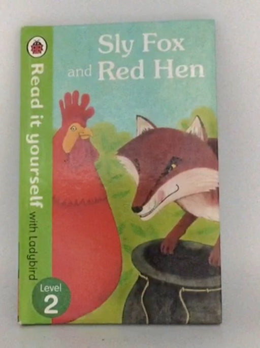 Sly Fox and Red Hen- [Hardcover] - Ladybird Books Staff; 