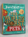 The World's Worst Pets (Hardcover) - David Walliams