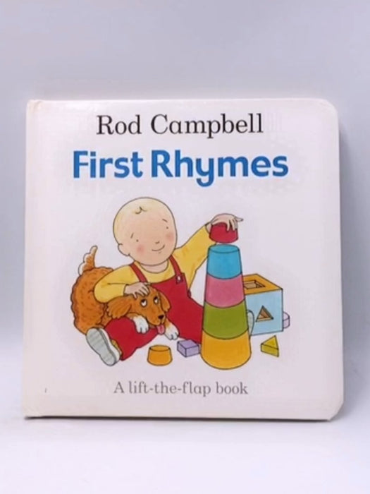 First Rhymes- Bioardbook  - Rod Campbell; 