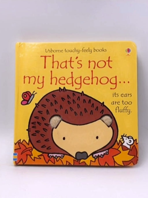 That's Not My Hedgehog- Hardcover  - Fiona Watt; 