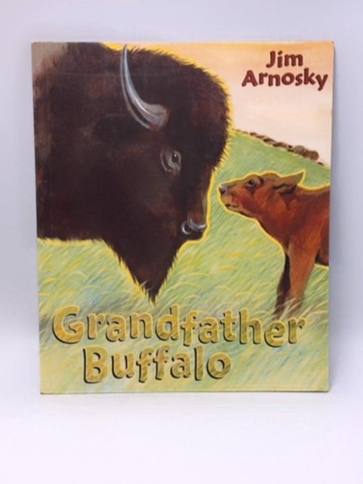 Grandfather Buffalo - Jim Arnosky