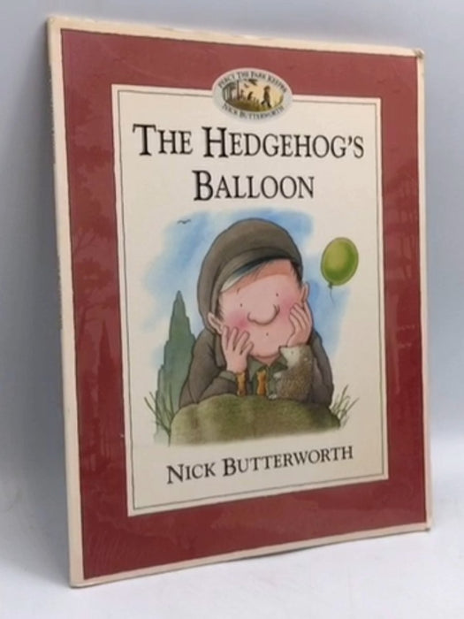 Percy the park keeper. The hedgehog's balloon - Nick Butterworth; 