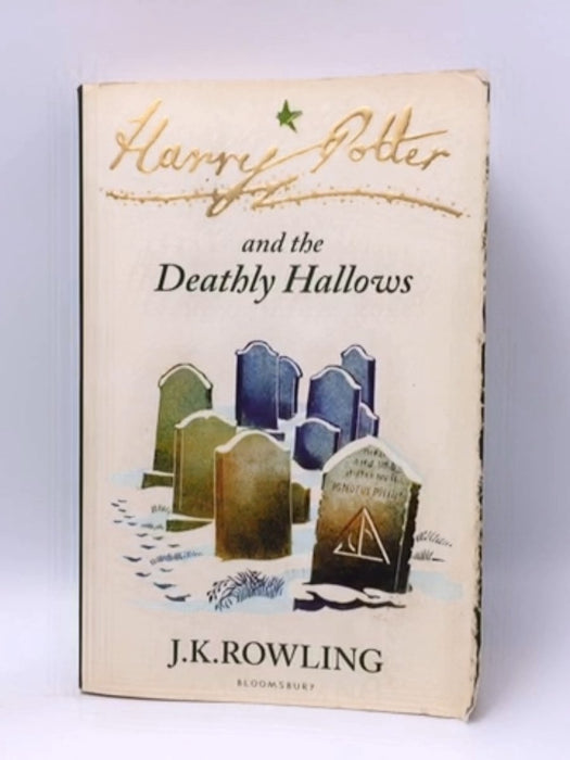 Harry Potter and the Deathly Hallows - J. K. Rowling; 