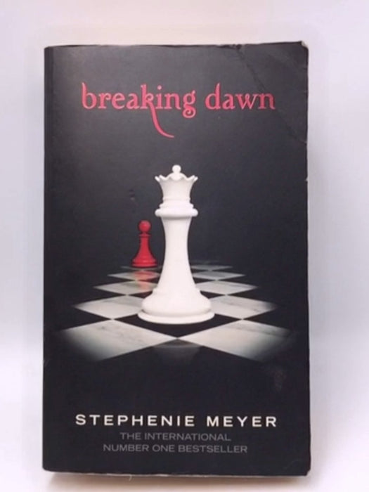 Breaking Dawn - Stephenie Meyer