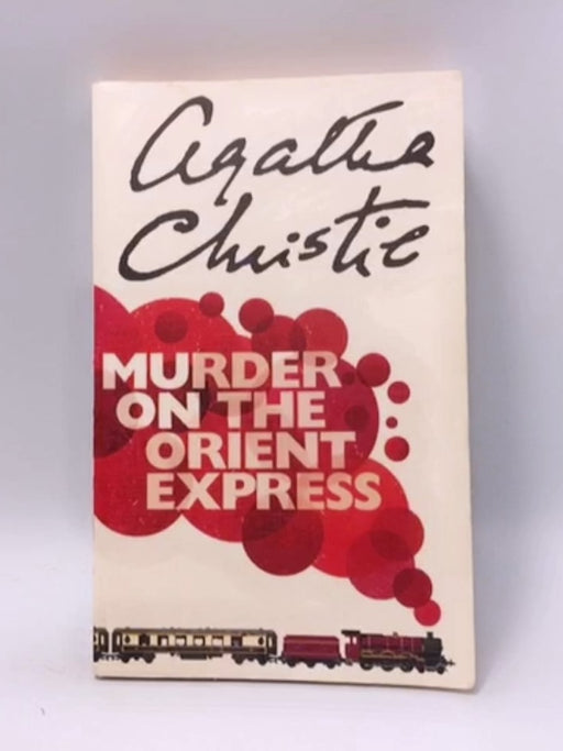 Murder on the Orient Express - Agatha Christie